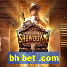 bh bet .com